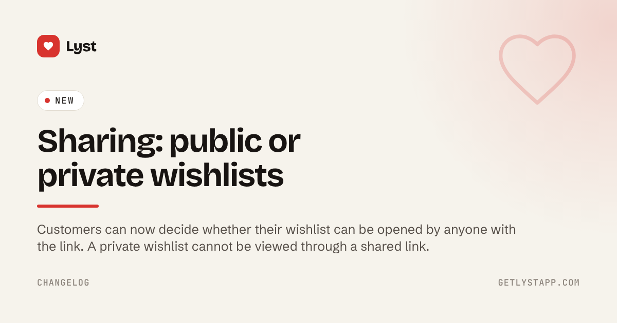 Sharing: public or private wishlists